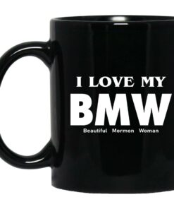 I Love My BMW Beautiful Mormon Woman Mugs 1