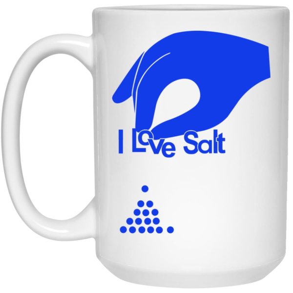 I Love Salt Mugs