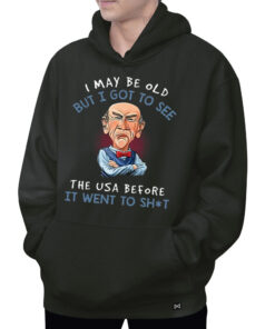 I May Be Old But I Got To See The USA Before It Went To Shit 2024 Hoodie 1