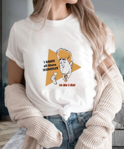 I Sauce All These Isosceles T Shirt 1