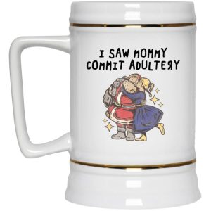 I Saw Mommy Commit Adultery Mugs 3