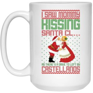 I Saw Mommy Kissing Santa Claus Christmas Mugs 2