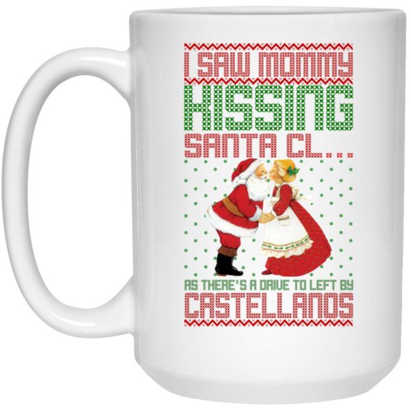 I Saw Mommy Kissing Santa Claus Christmas Mugs