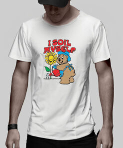I Soil Myself T-Shirt 1 I Soil Myself T Shirt 2