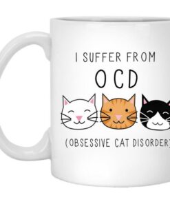 I Suffer From OCD Obsessive Cat Disorder Mug 4 I Suffer From OCD Obsessive Cat Disorder Mug 5