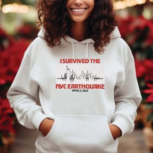 I Survived Nyc Earthquake April 5 2024 Hoodie Shirt