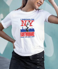 I Survived The NY Earthquake Friday April 5Th 2024 Shirts 2