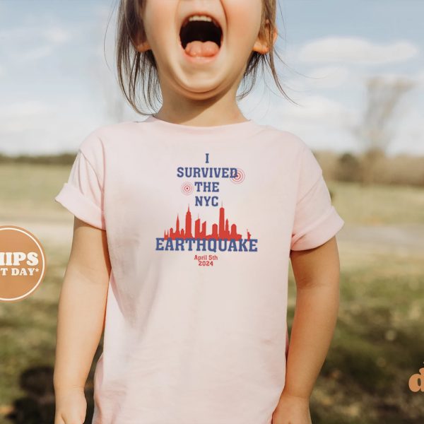 I Survived The Nyc Earthquake April 5Th 2024 Toddler Shirt