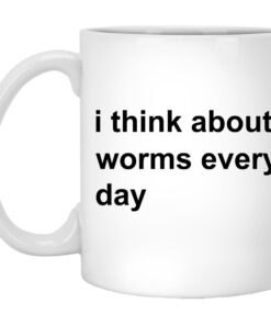 I Think About Worms Every Day Mugs 1
