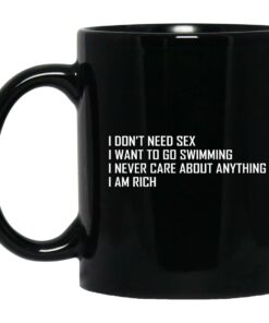 I Want To Go Swimming I Never Care About Anything Mugs 1