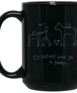 Id Rather Work In A Barn Mugs 2