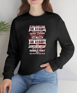 If You Don't Like Sol Badguy T Shirt 2