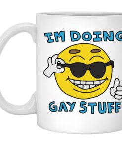 Im Doing Gay Stuff Mugs 1