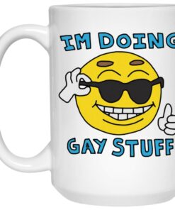 Im Doing Gay Stuff Mugs 2