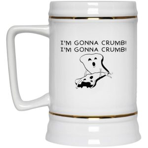 Im Gonna Crumb Mugs 4