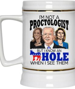 I'm Not A Proctologist But I Know An Asshole When I See Them Mugs 2 Im Not A Proctologist But I Know An Asshole When I See Them Mugs 3