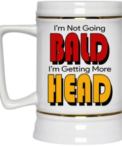 I'm Not Going Bald I'm Getting More Head Mugs 2 Im Not Going Bald Im Getting More Head Mugs 3