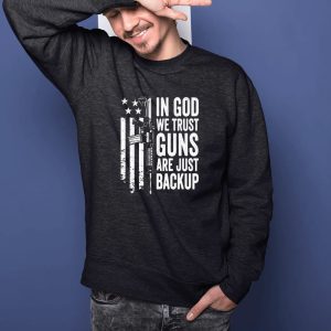 In God We Trust Guns Are Just Backup Ar 15 And America Flag T Shirt 2