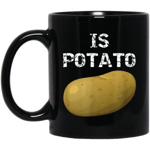 Is Potato Mugs 1