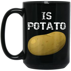 Is Potato Mugs