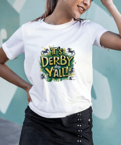It's Derby Day Y'all Horse T Shirt 1