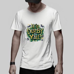 It's Derby Day Y'all Horse T Shirt 2