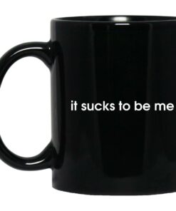 It Sucks To Be Me Mugs 1