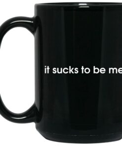 It Sucks To Be Me Mugs 2