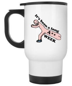 It's Been A Long A-- Week Mugs 1 Its Been A Long A Week Mugs 2