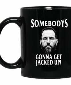 Jack Smith Somebodys Gonna Jacked Up Mug 1