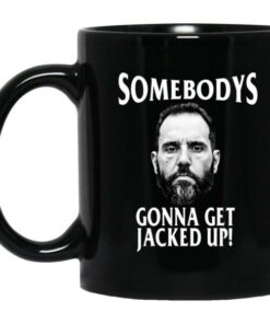 Jack Smith Somebodys Gonna Jacked Up Mug 3