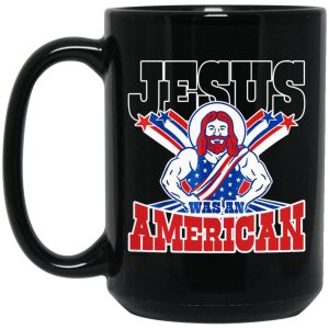 Jesus Was An American Mugs 2