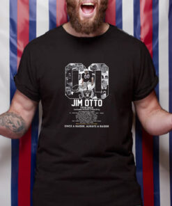 Jim Otto 1938 2024 Once A Raider Always A Raider T Shirt 1