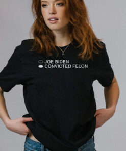 Joe Biden Convicted Felon Shirt Im Voting For Convicted Felon 2