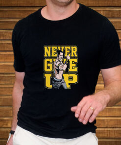 John Cena Never Give Up T Shirt 2