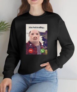 John Pork Is Calling T Shirt 1
