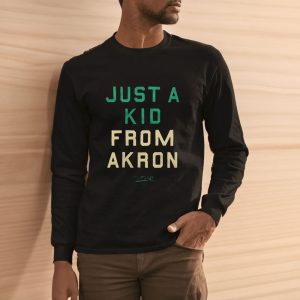 Just A Kid From Akron T-Shirt