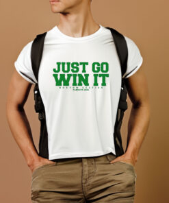 Just Go Win It Celtics Playoff 2024 T Shirt 2
