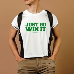 Just Go Win It Celtics Playoff 2024 T Shirt 2