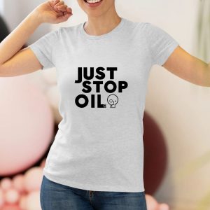 Just Stop Oil T Shirt 1