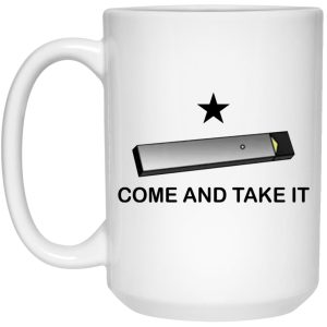 Juul Vape Come And Take It Mugs 2