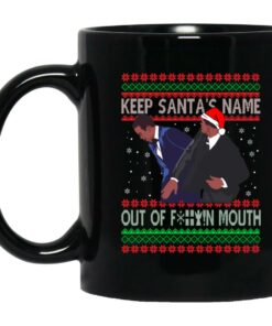 Keep Santa's Name Out Of F ck Mouth Christmas Mugs 1