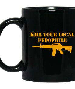 Kill Your Local Pedophile Mugs 1