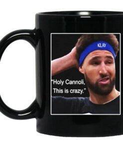 Klay Thompson Holy Cannoli This Is Crazy Mugs 1