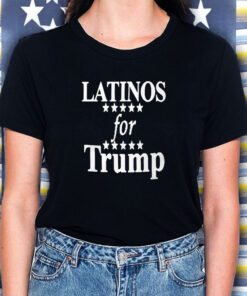 LATINOS for Trump T-Shirt 1 LATINOS for Trump T Shirt 2
