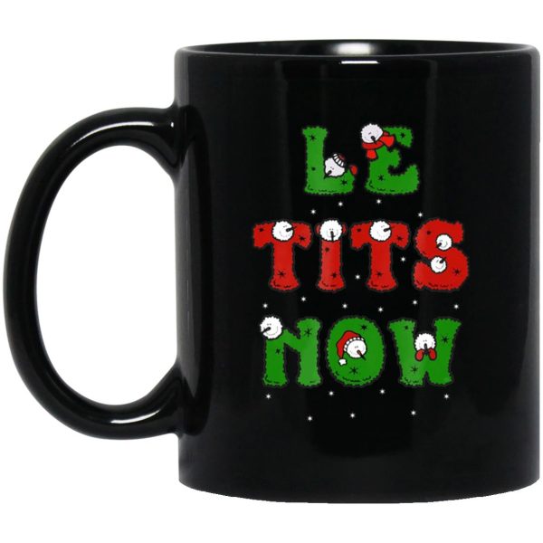 Le Tits Now Mugs