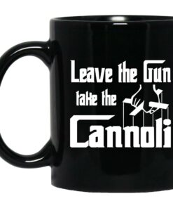 Leave The Gun Take The Cannoli Mugs 1