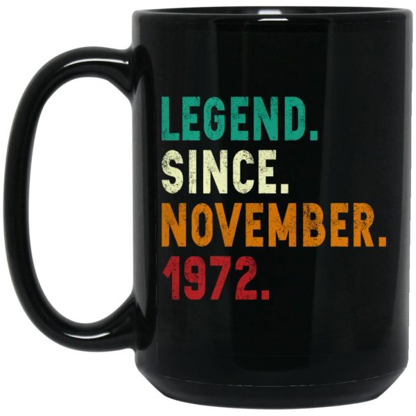 Legend Since November 1972 Mugs