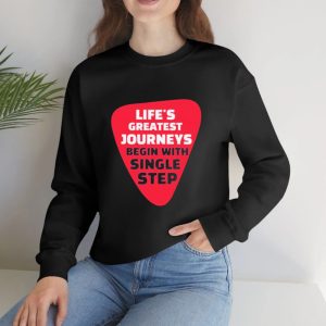 Life's Greatest Journeys Begin With Single Step T Shirt 1