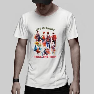 Life Is Short Take The Trip T Shirt 2